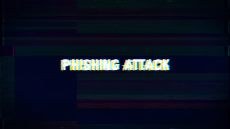 phishing attack alert text with glitch and noise background