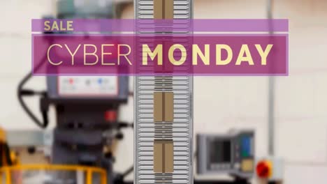 animation of cyber monday sale text over cardboard boxes on conveyor belt