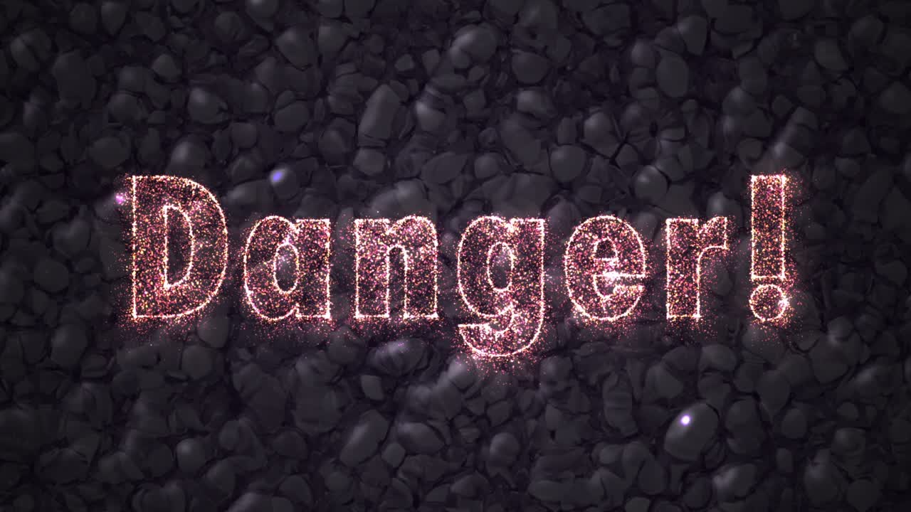 анимационный текст опасность, сделанная из частиц на темном фоне