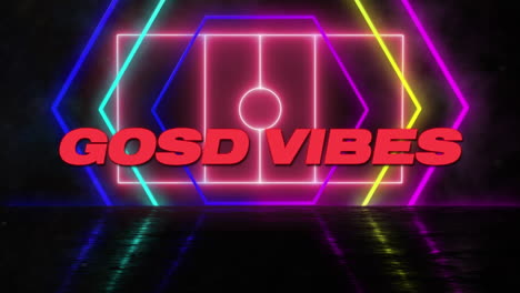 animatie van goede vibes tekst over bewegende neon stadion en vormen