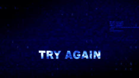 try again text digital noise twitch glitch distortion effect error animation.