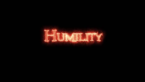 humility written with fire. loop