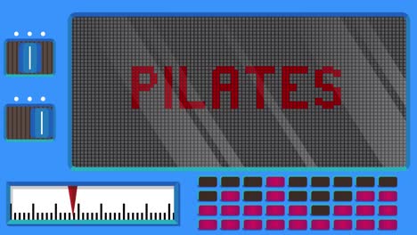 pilates text on a digital led panel.