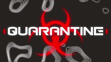 animation of quarantine text over warning sign on black background