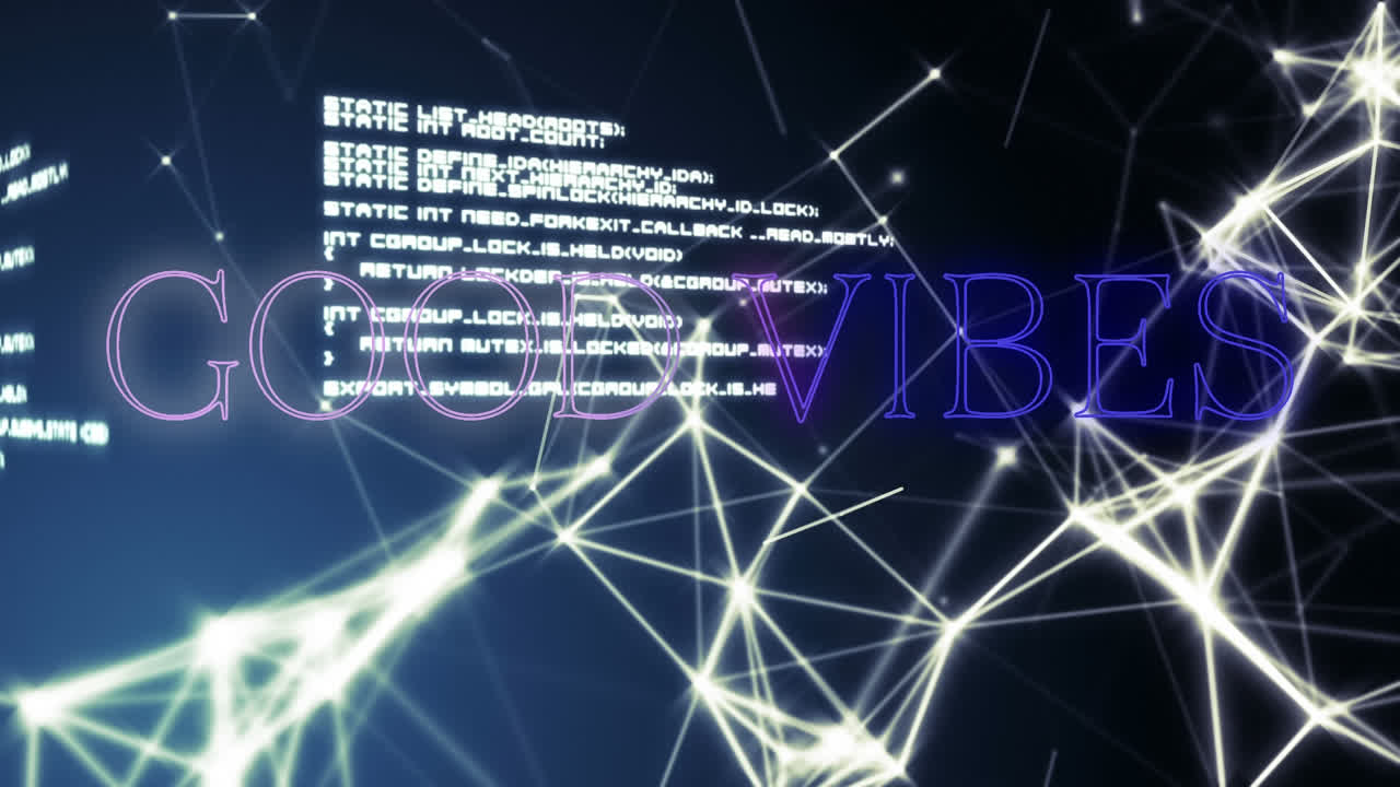 Animation of good vibes text in pink and blue neon, over processing data and network, on black