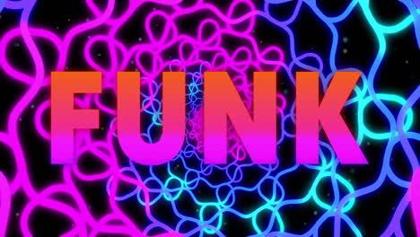 funk text animation over colorful neon loops on black background
