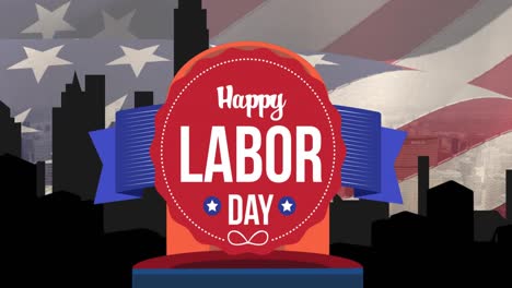 Animation-of-happy-labor-day-text-over-flag-of-united-states-of-america-and-cityscape