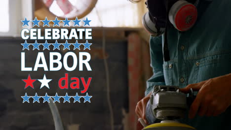 animation of celebrate labor day text over caucasian male carpenter in workshop