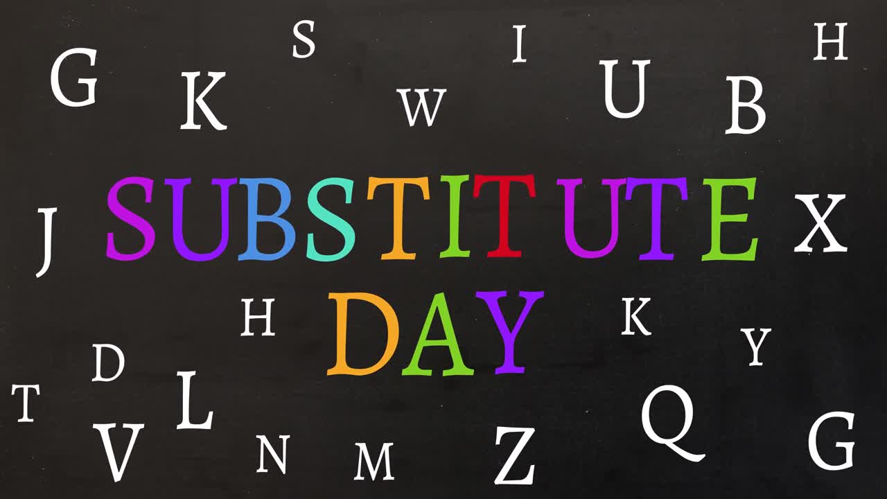 Animation of happy substitude day text over letters