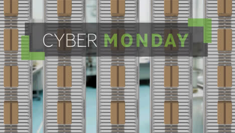 animation of cyber monday text over cardboard boxes on conveyor belts in warehouse