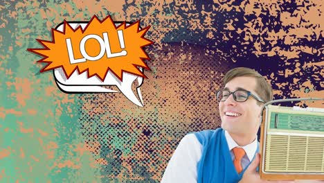 animación de un hombre sonriente sosteniendo una radio retro, lol texto en burbuja de habla en un fondo angustiado