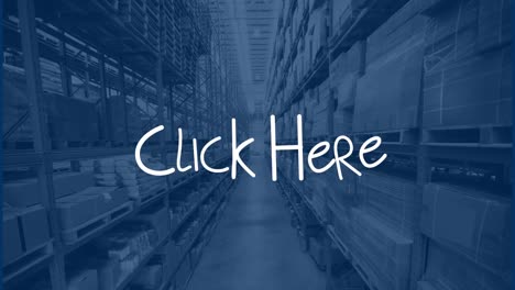 animation of click here text over warehouse