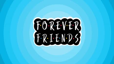 animation of friends forever text on multiple blue circles background