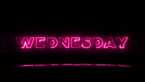 word 'wednesday' neon glowing on a black background with reflections on a floor. neon glow signs in seamless loop motion graphic