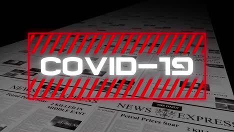 animation of a word covid-19 in a red frame over newspapers printing.