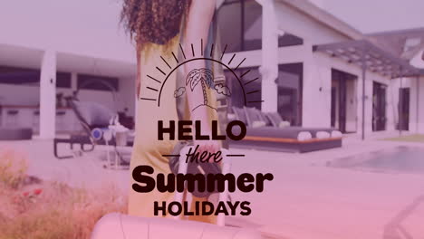 hello there summer holidays text animation over woman walking towards modern house