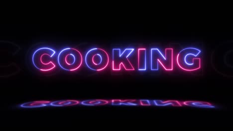 neon glowing word 'cooking' on a black background with reflections on a floor. neon glow signs in seamless loop motion graphic