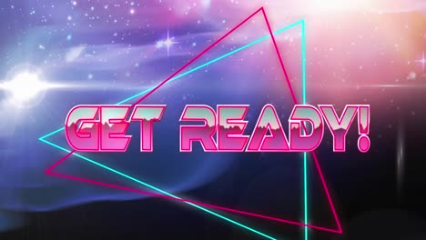 Animation-of-get-ready-text-in-metallic-letters-on-pink-and-blue-triangles-and-universe