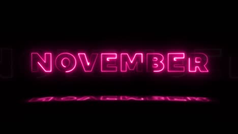 word 'november' neon glowing on a black background with reflections on a floor. neon glow signs in seamless loop motion graphic