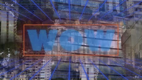 Animation-of-illuminated-wow-text-in-grid-pattern-over-low-angle-view-of-building-and-cityscape