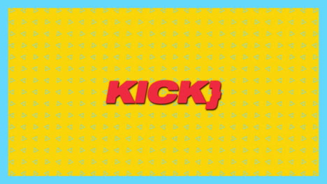 animation of kick text in red, over grid of rotating blue triangles on yellow background