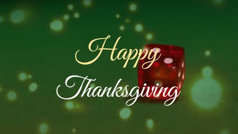 Animation-of-happy-thanksgiving-text-over-light-spots-and-dices