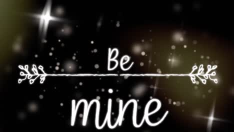 Animation-Von-„Be-Mine“,-Geschrieben-Auf-Weißen-Buchstaben-Auf-Schwarzem-Hintergrund