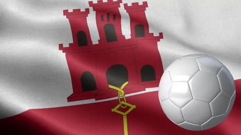 flag of gibralta and soccer ball - gibralta flag high detail - national flag gibralta wave pattern loopable elements - fabric texture and endless loop - soccer ball and flag