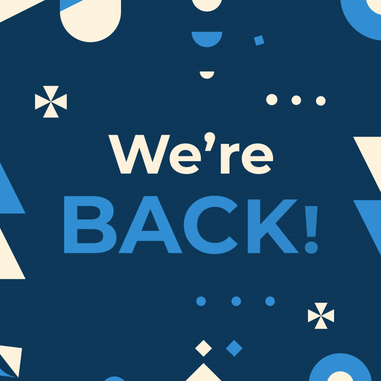 We're Back! Announcement Graphic