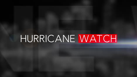 “HURRICANE-WATCH”-3D-Motion-Graphic-with-black-background