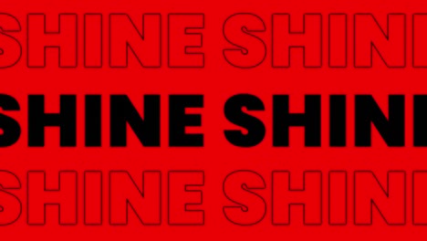 animation of the word shine in black and white, on alternating white, black, red and blue background