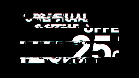 special offer 25% percent off glitch effect text digital tv distortion 4k loop animation