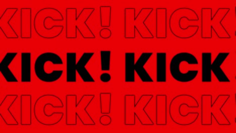 animation of the word kick in black and white, on alternating white, black, red and blue background