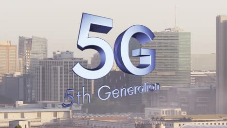 animation of 5g 5th generation text over cityscape