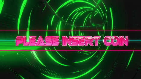 animation of please insert coin text over neon tunnel on black background