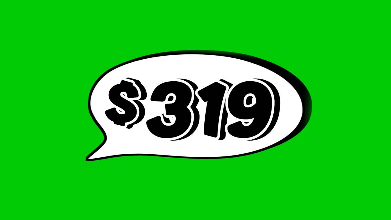 Green screen animation of a "$319" price in a speech bubble. Perfect for sales, ads, or promo videos. Easy to use and customize in your projects video element
