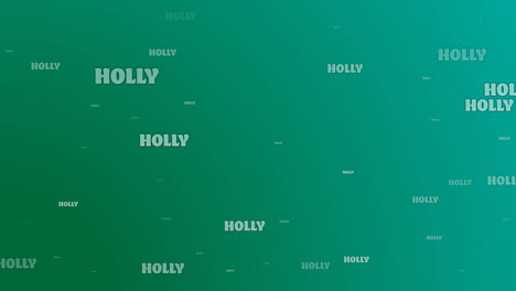 Animation-of-multiple-holly-texts-at-christmas-on-green-background