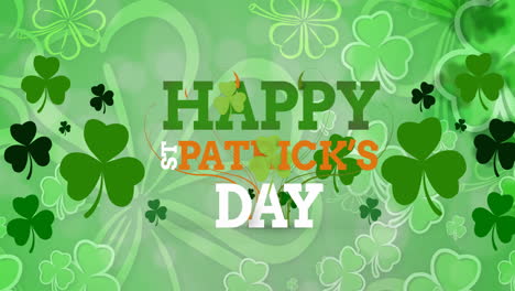 animation of happy st patrick's day text with clover leaves on green background