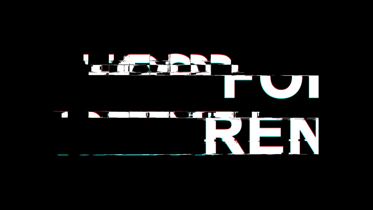 For Rent  Glitch Effect Text Digital TV Distortion 4K Loop Animation