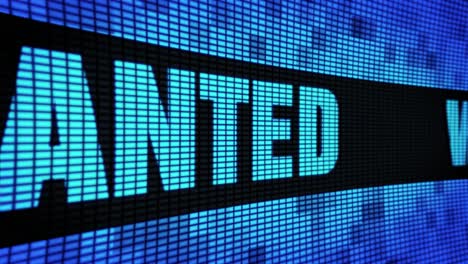 wanted on led display