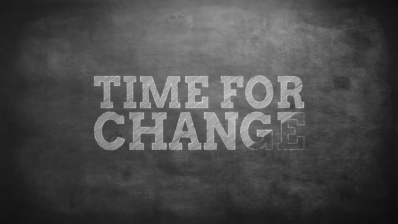 Time for change