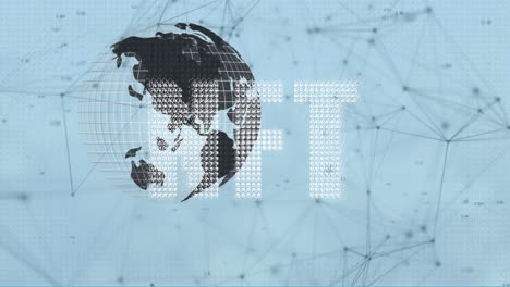 animation of globe and nft text over network of connections on white background