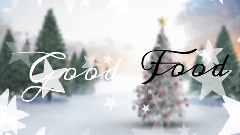 Animation-of-stars-and-good-food-text-banner-against-decorative-christmas-tree-on-winter-landscape