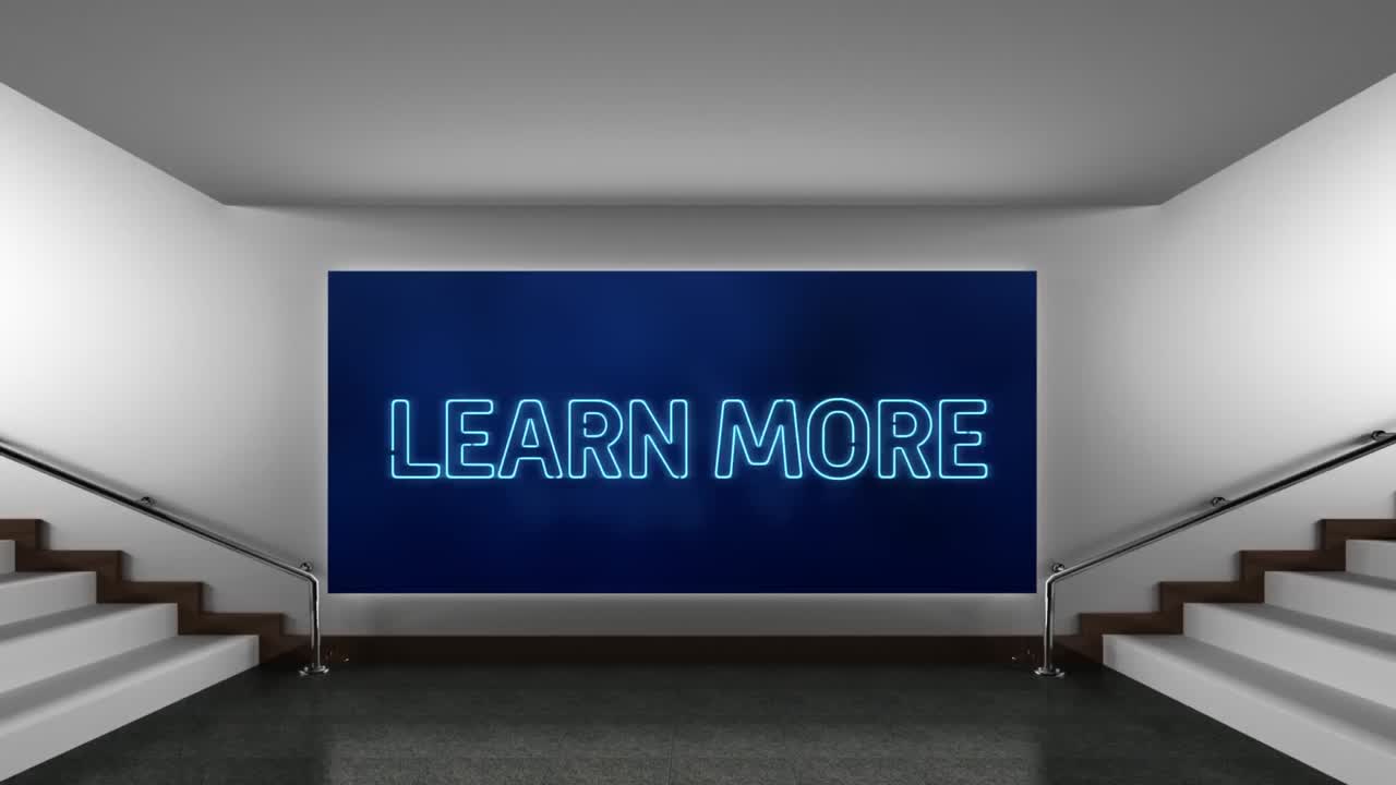 Animation of words Learn More flickering on a blue billboard hanging between stairs