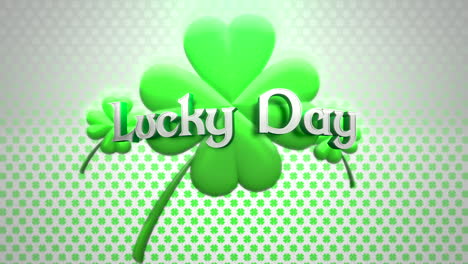 Animation-closeup-Lucky-Day-text-and-motion-big-green-shamrocks-on-Saint-Patrick-Day-shiny-background-1