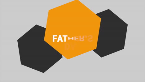 animation text fathers day on white fashion and minimalism background with geometric orange hexagon