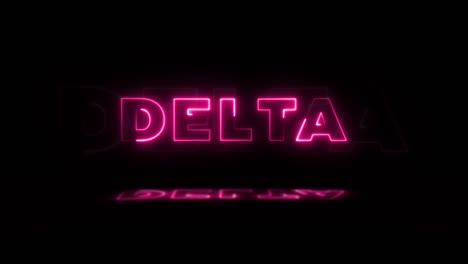 das wort "delta" leuchtet auf einem schwarzen hintergrund mit reflexionen auf dem boden. neon-leuchtzeichen in nahtloser kreislauf-bewegungsgrafik