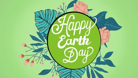 Animation-of-happy-earth-day-text-logo-over-flowers-on-green-background