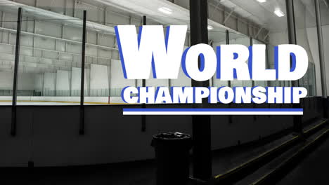 animation of world championship text over ice hockey rink