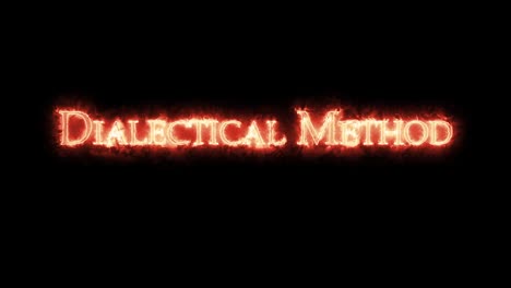 dialectical method written with fire. loop